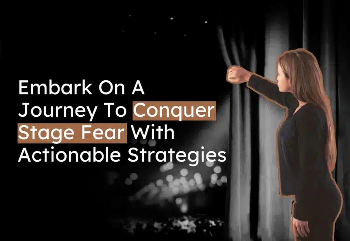 Stage fright overcoming workshop